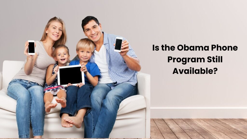 the Obama Phone Program